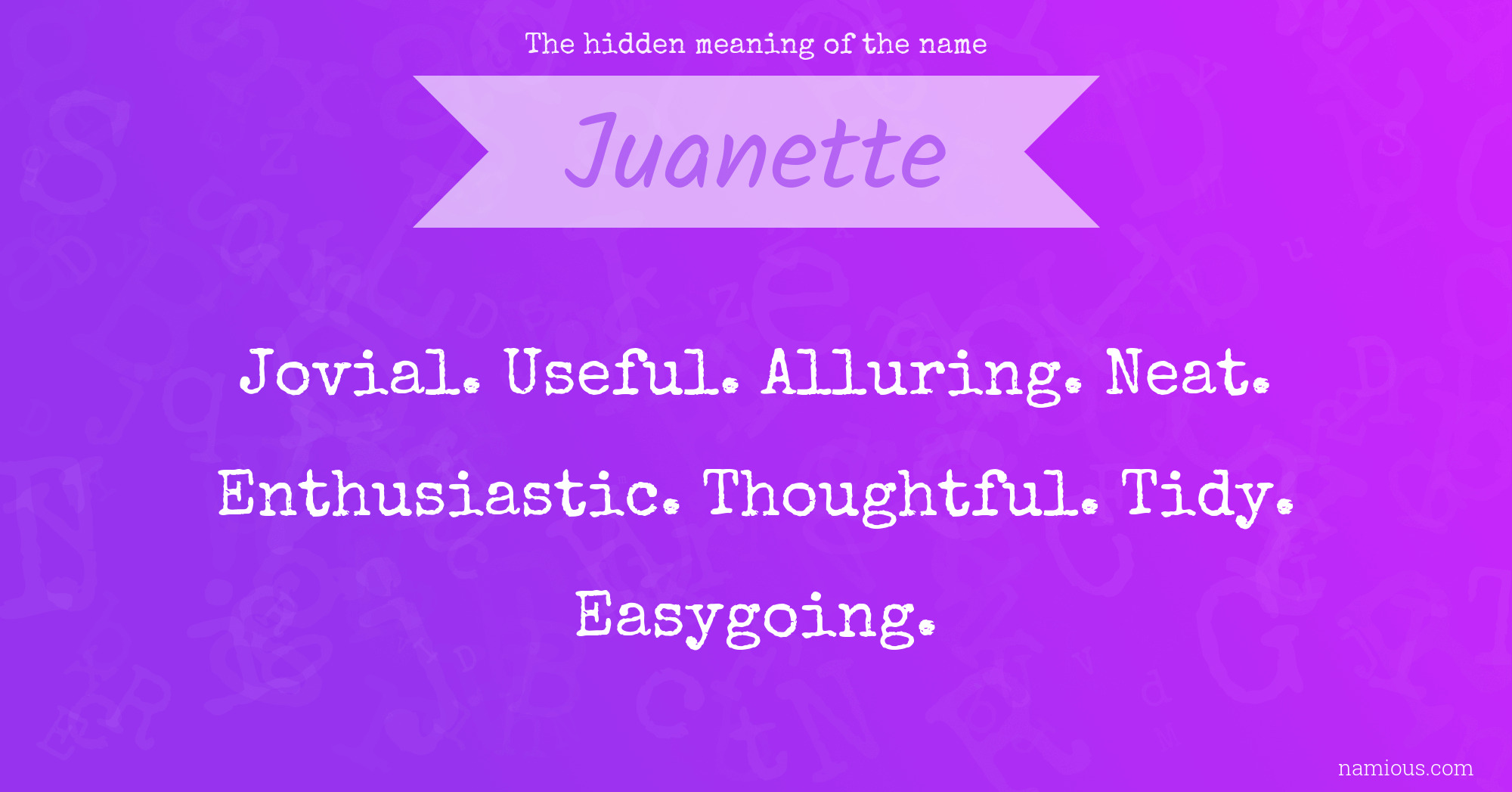 The hidden meaning of the name Juanette