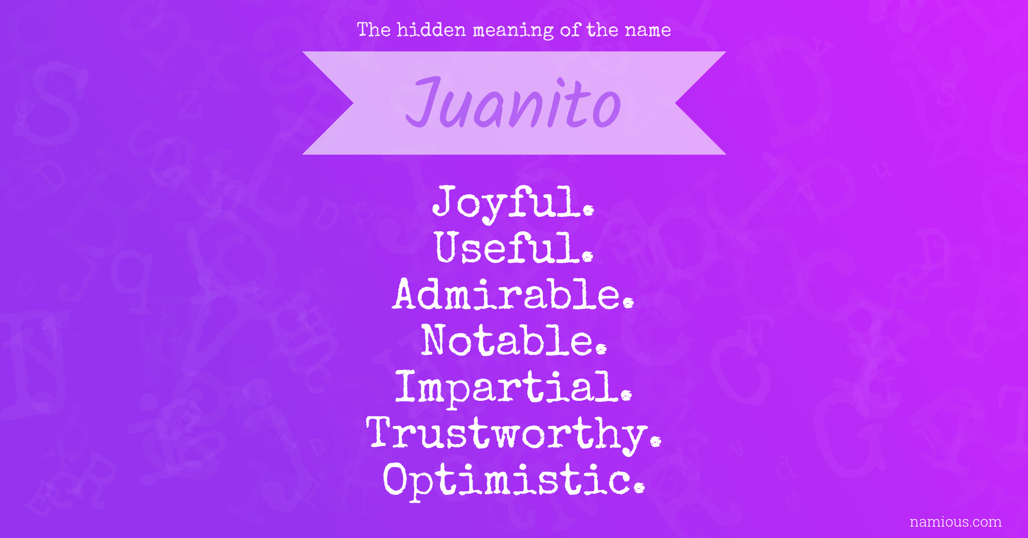 The hidden meaning of the name Juanito