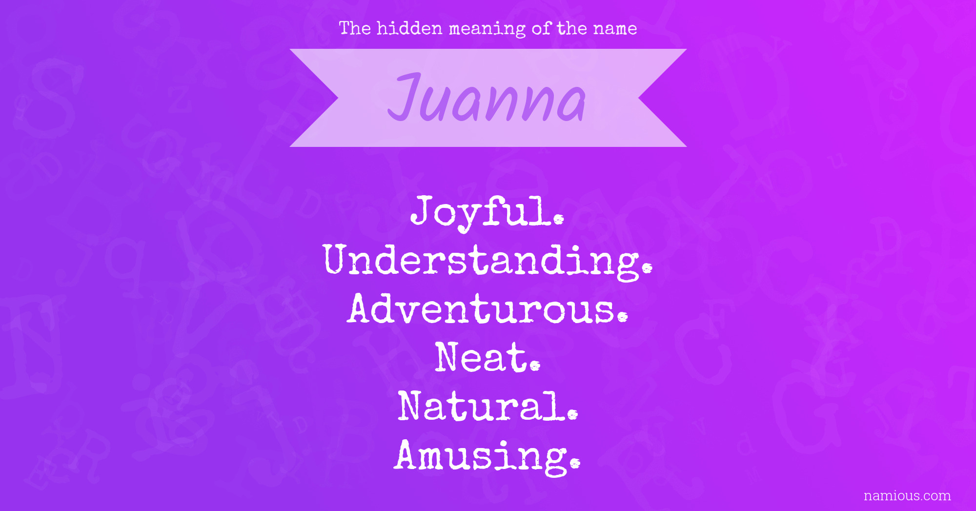 The hidden meaning of the name Juanna