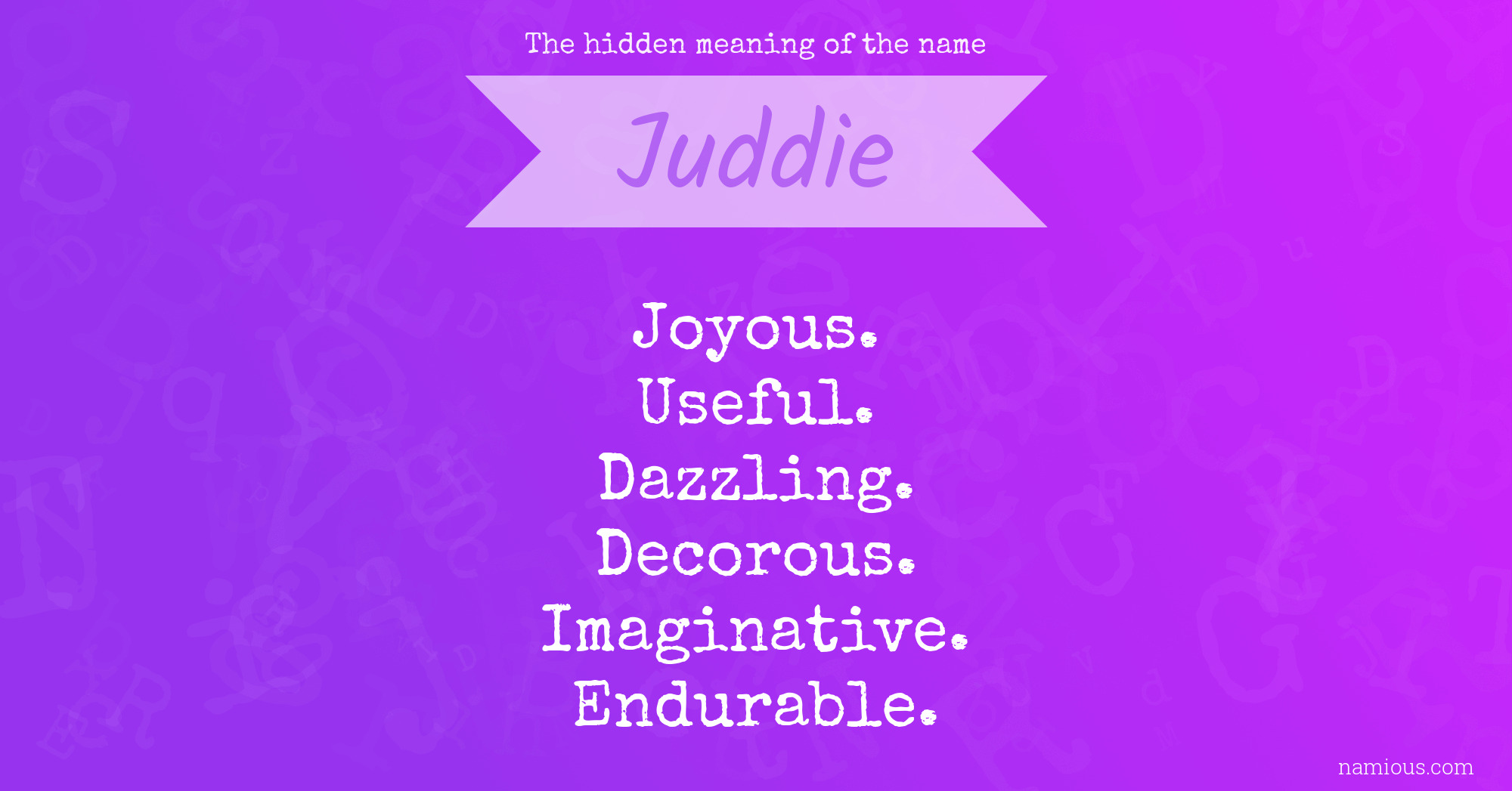 The hidden meaning of the name Juddie