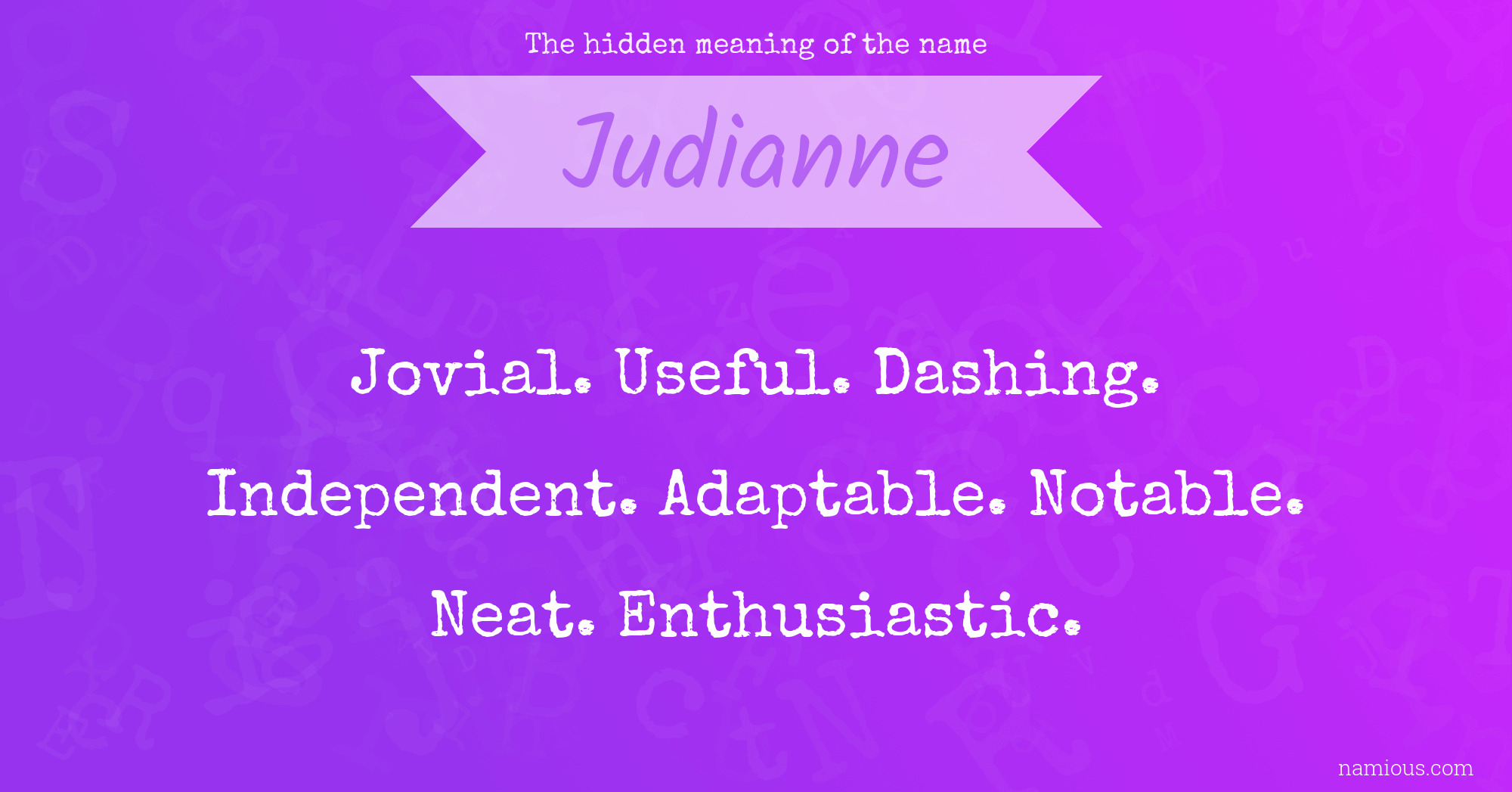 The hidden meaning of the name Judianne