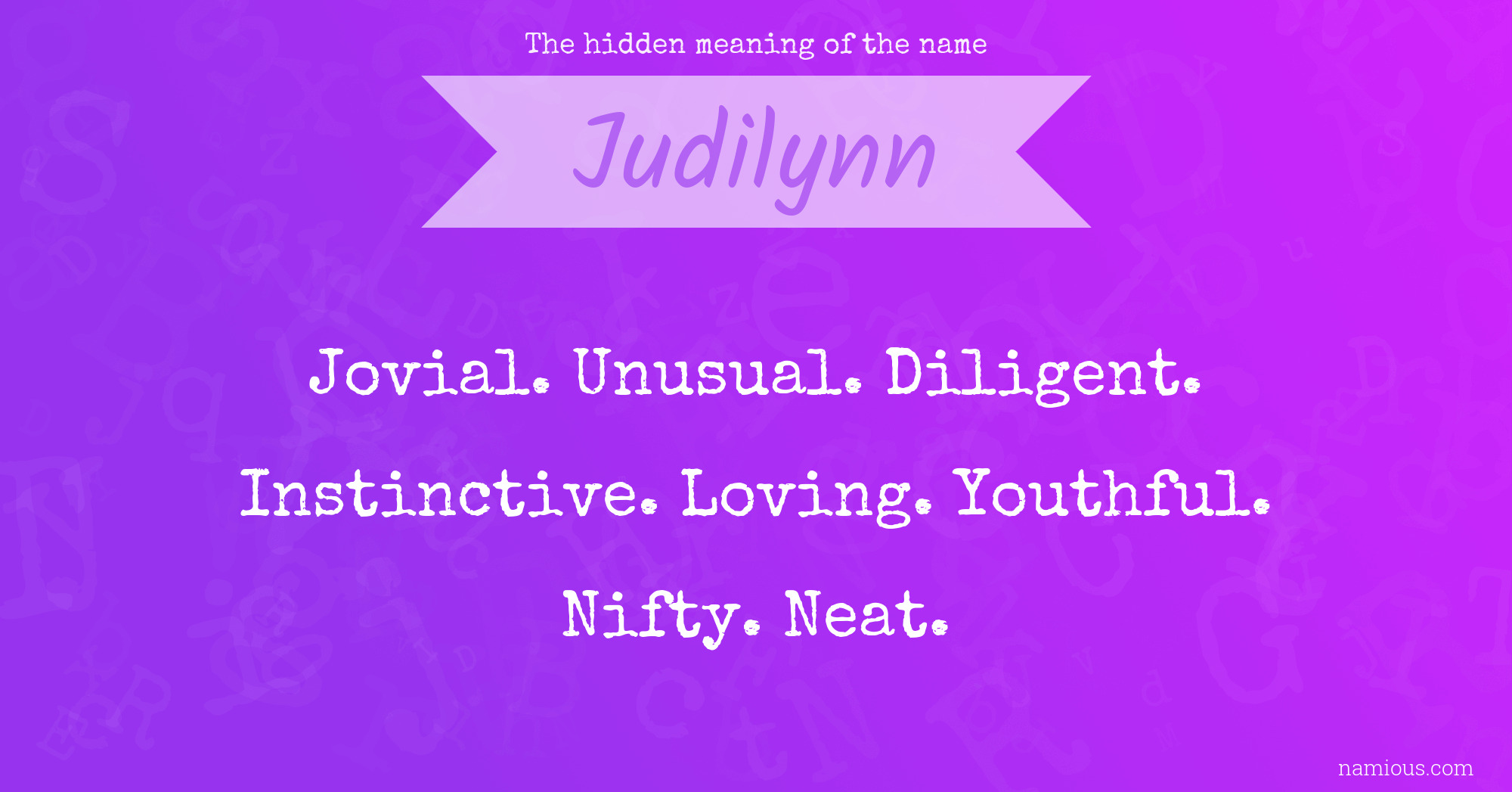 The hidden meaning of the name Judilynn