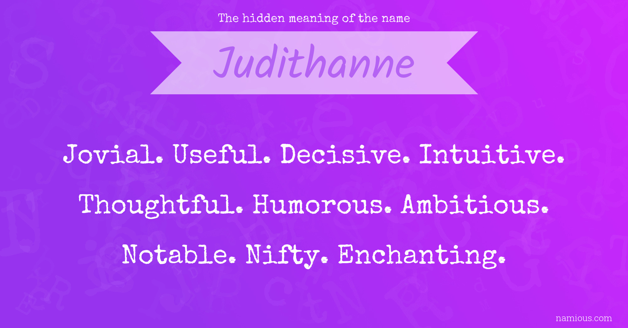 The hidden meaning of the name Judithanne