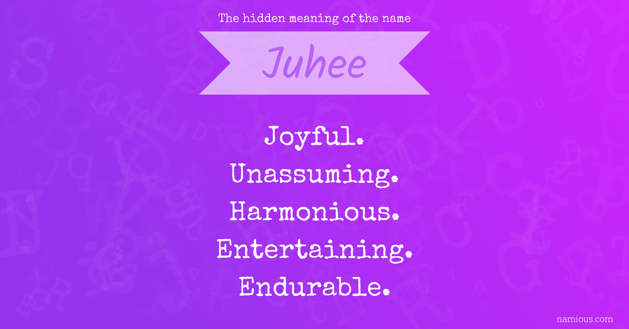 The hidden meaning of the name Juhee