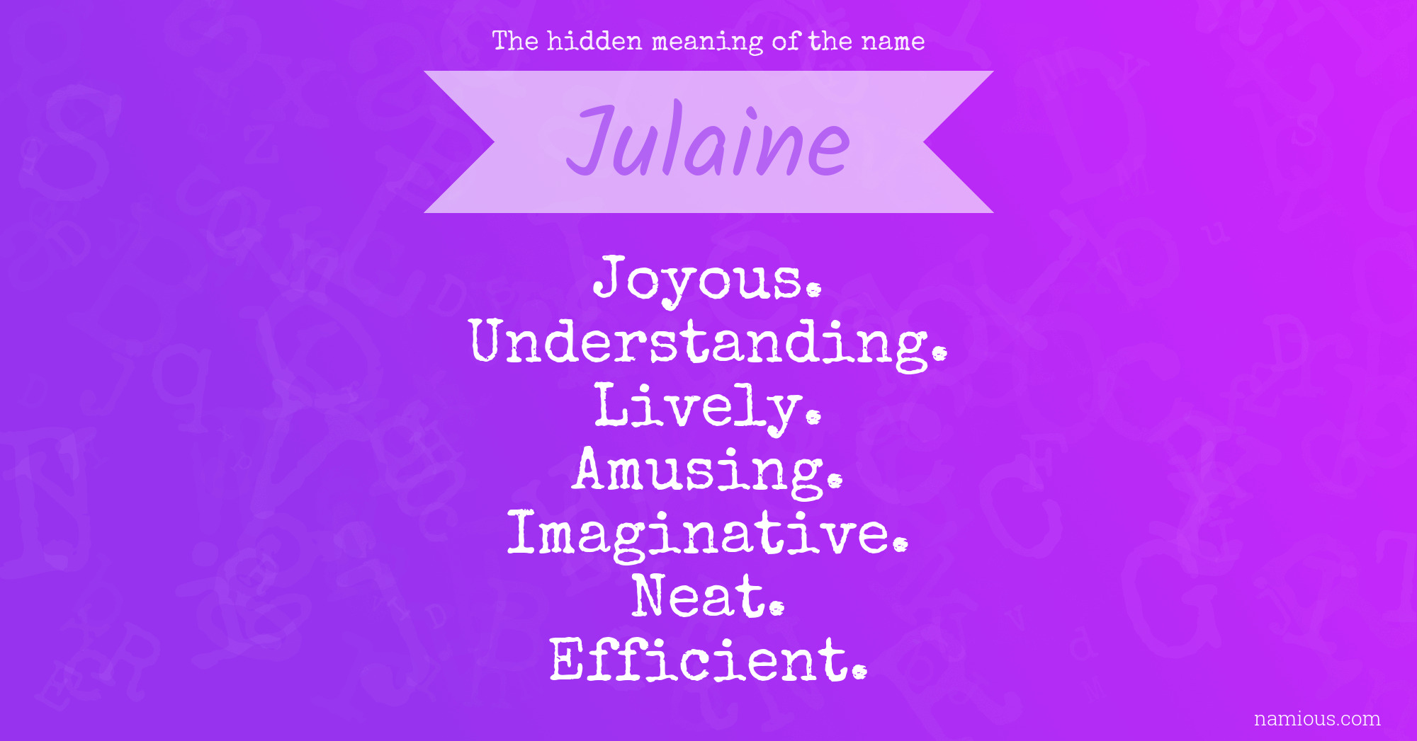 The hidden meaning of the name Julaine