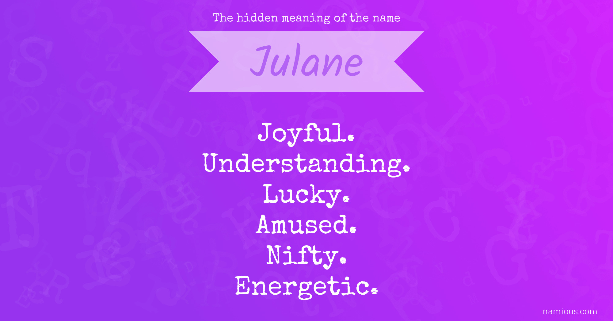 The hidden meaning of the name Julane