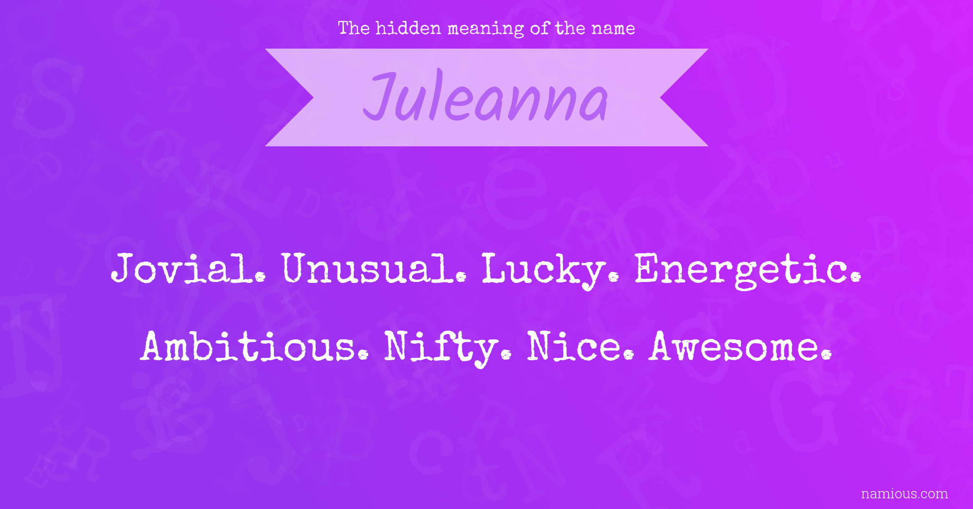 The hidden meaning of the name Juleanna