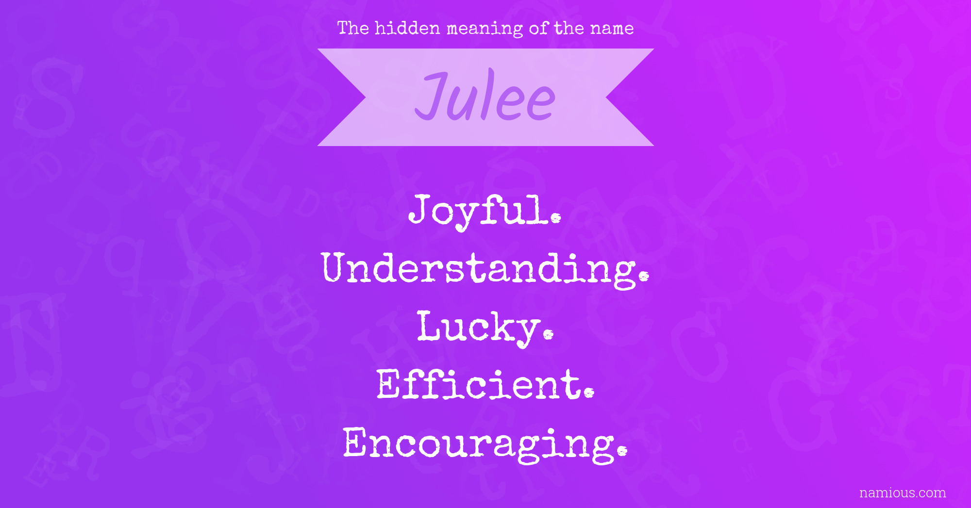 The hidden meaning of the name Julee