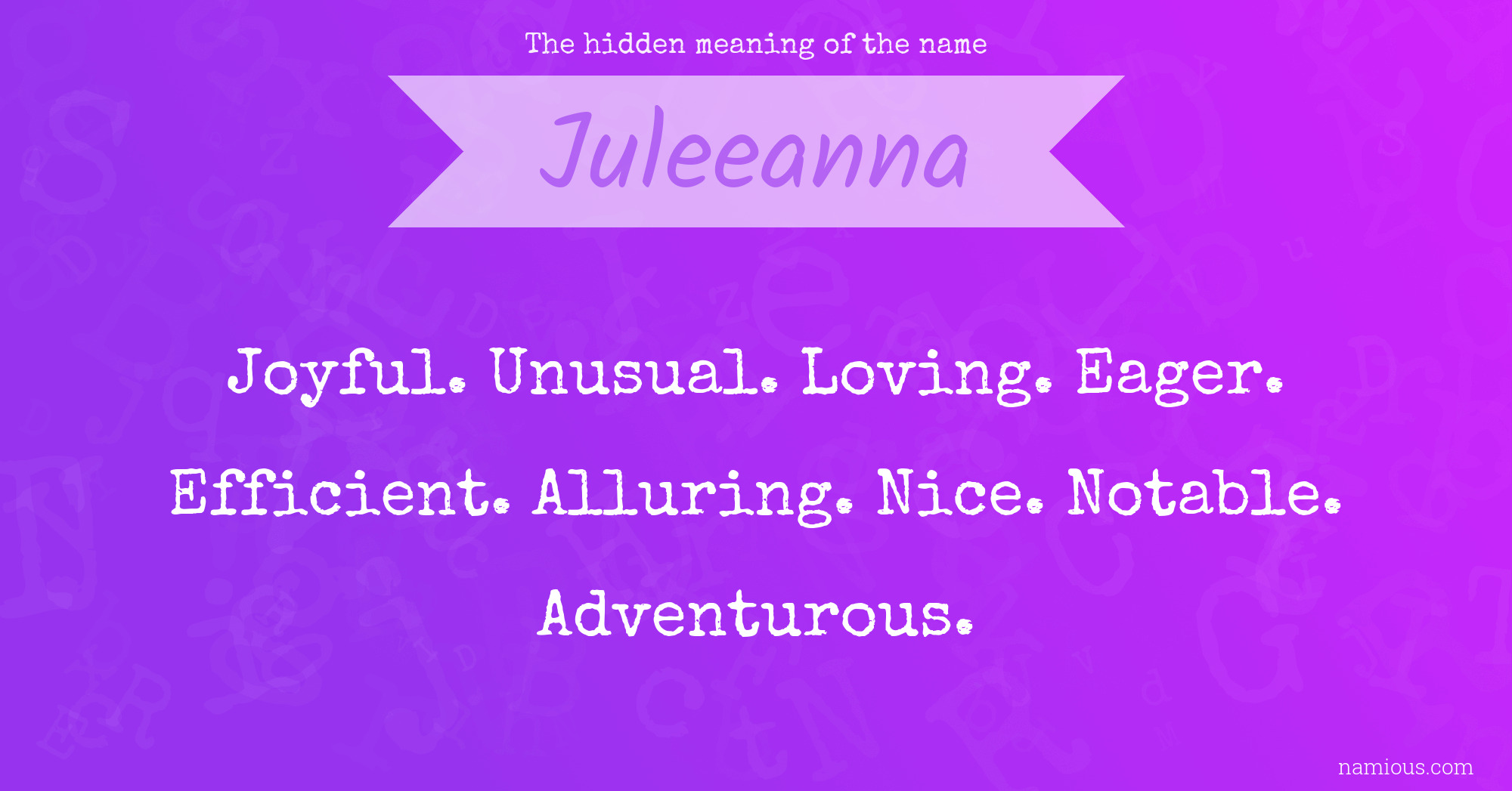 The hidden meaning of the name Juleeanna