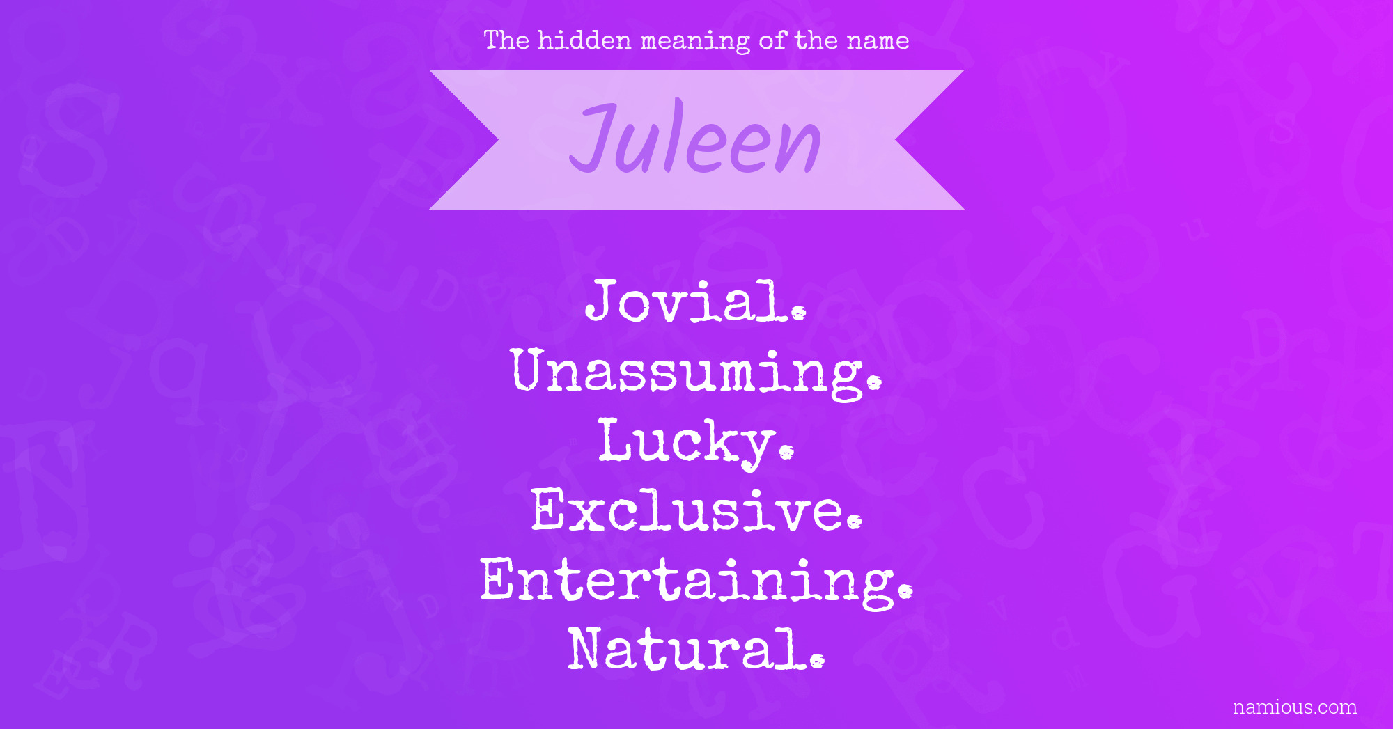 The hidden meaning of the name Juleen