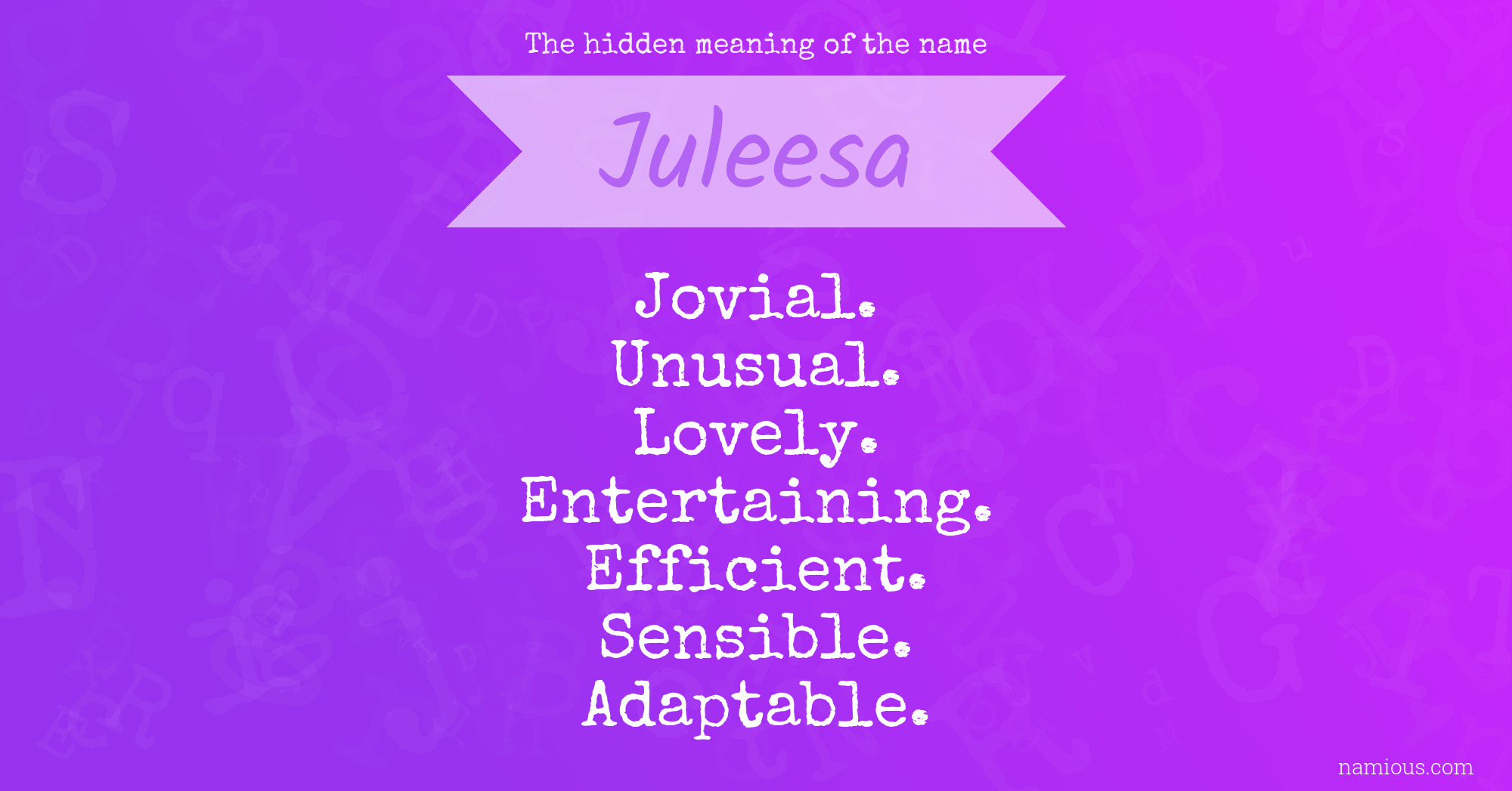 The hidden meaning of the name Juleesa