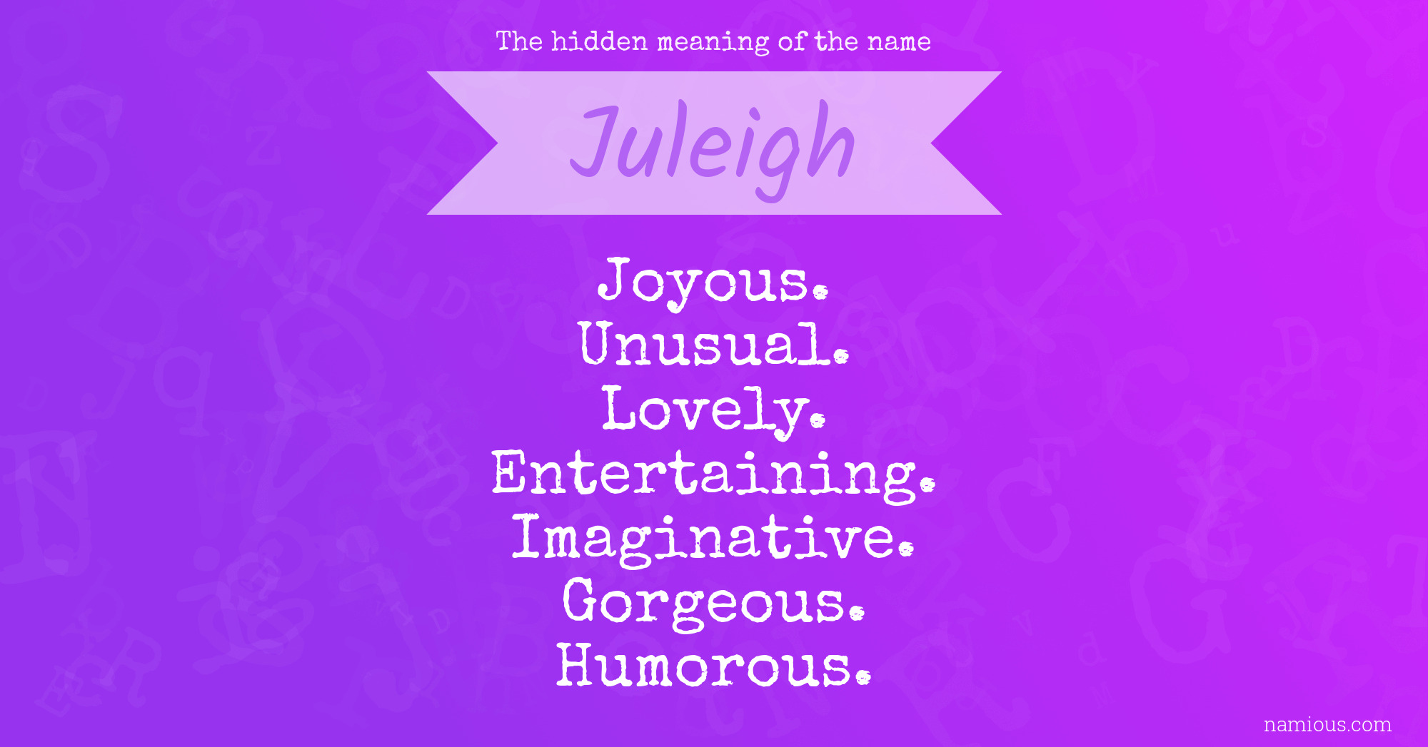 The hidden meaning of the name Juleigh