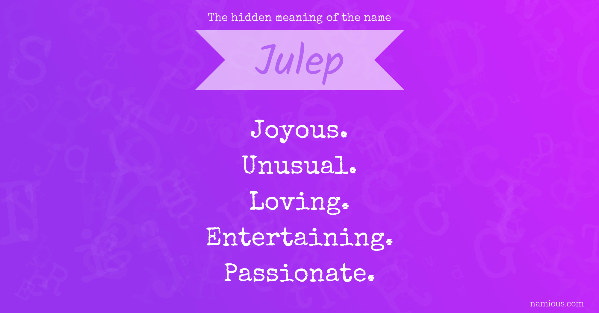 The hidden meaning of the name Julep