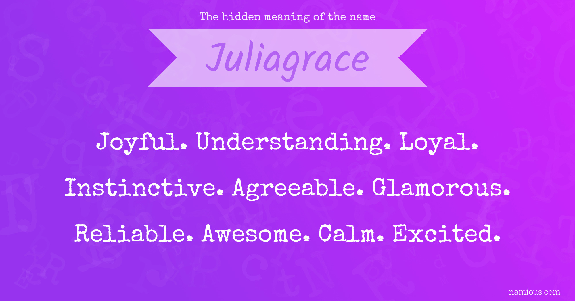 The hidden meaning of the name Juliagrace