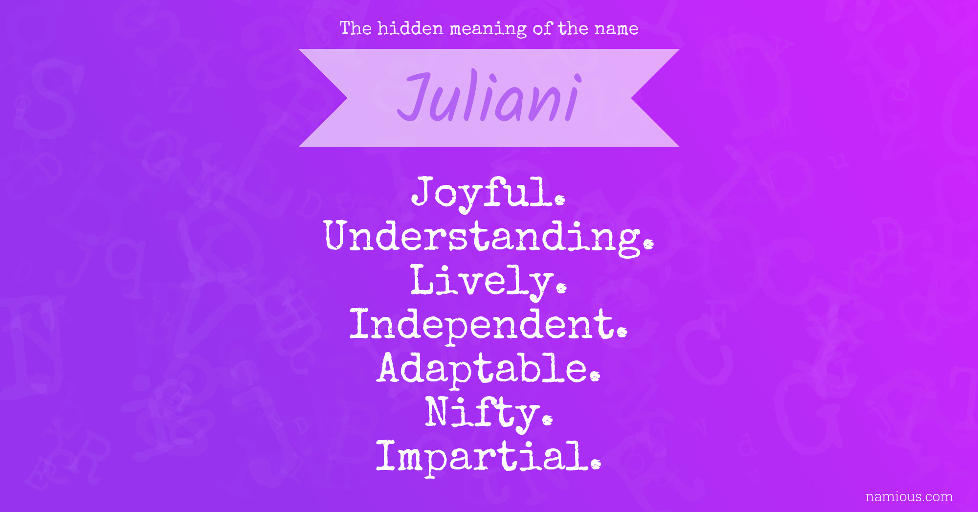 The hidden meaning of the name Juliani