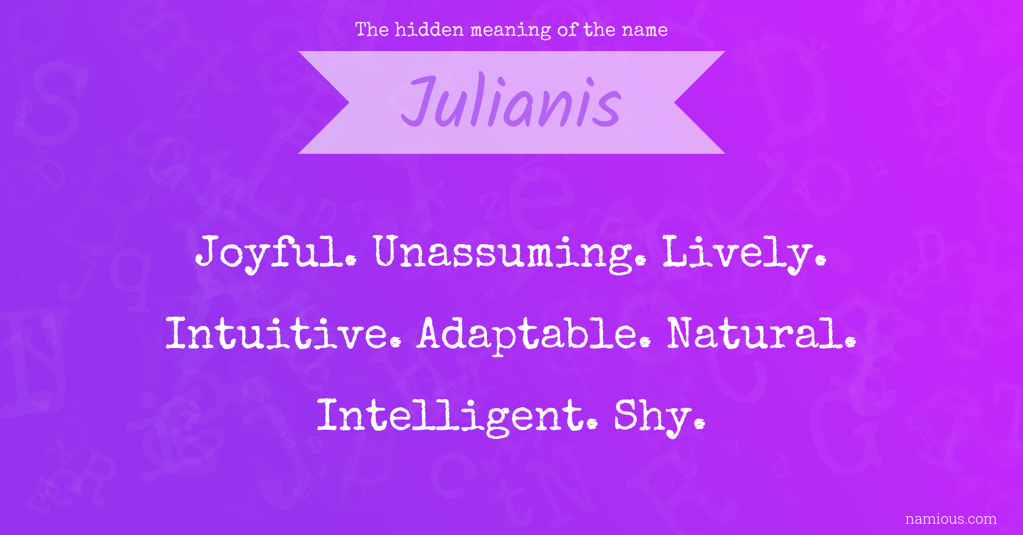 The hidden meaning of the name Julianis