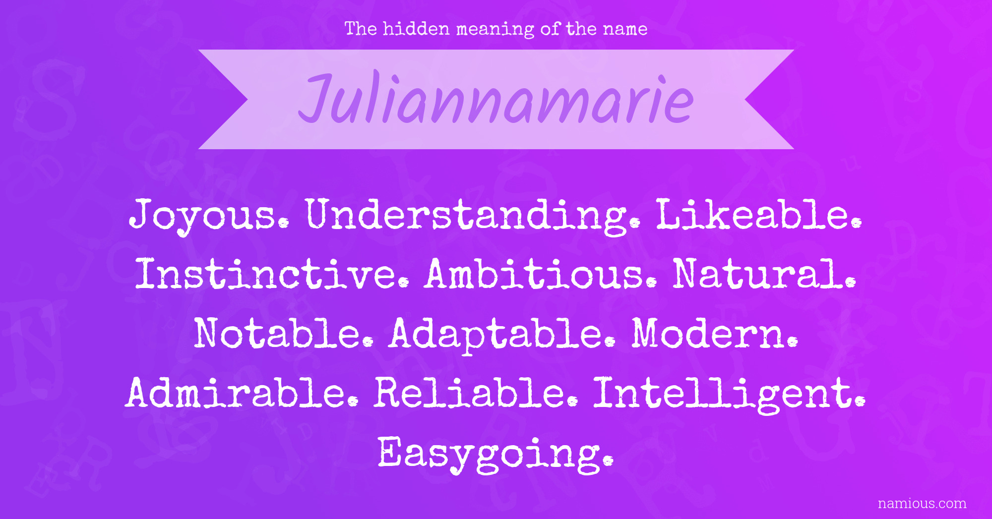 The hidden meaning of the name Juliannamarie