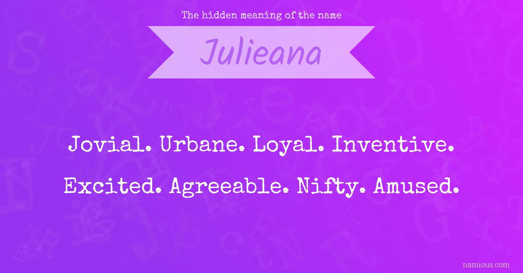 The hidden meaning of the name Julieana