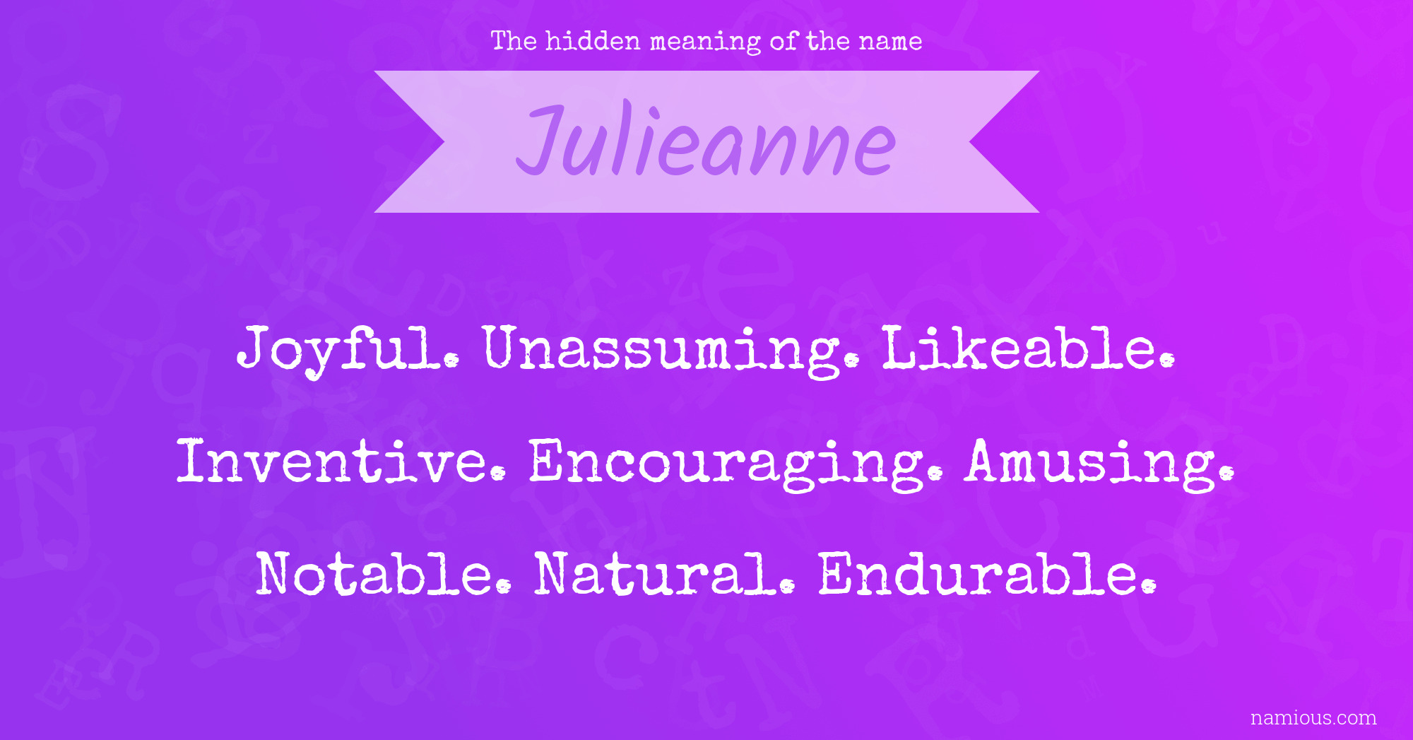 The hidden meaning of the name Julieanne