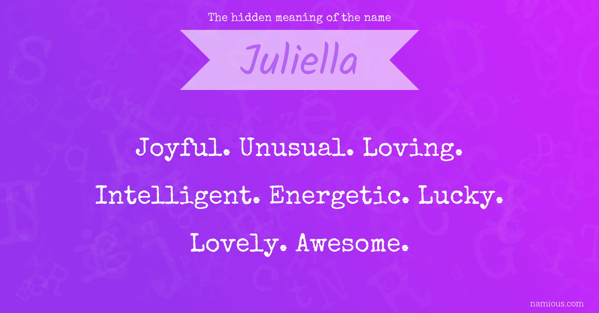 The hidden meaning of the name Juliella