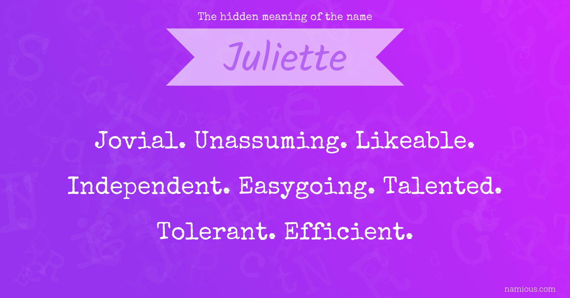 The hidden meaning of the name Juliette