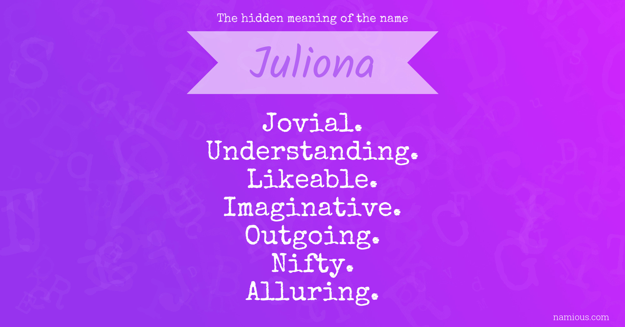 The hidden meaning of the name Juliona