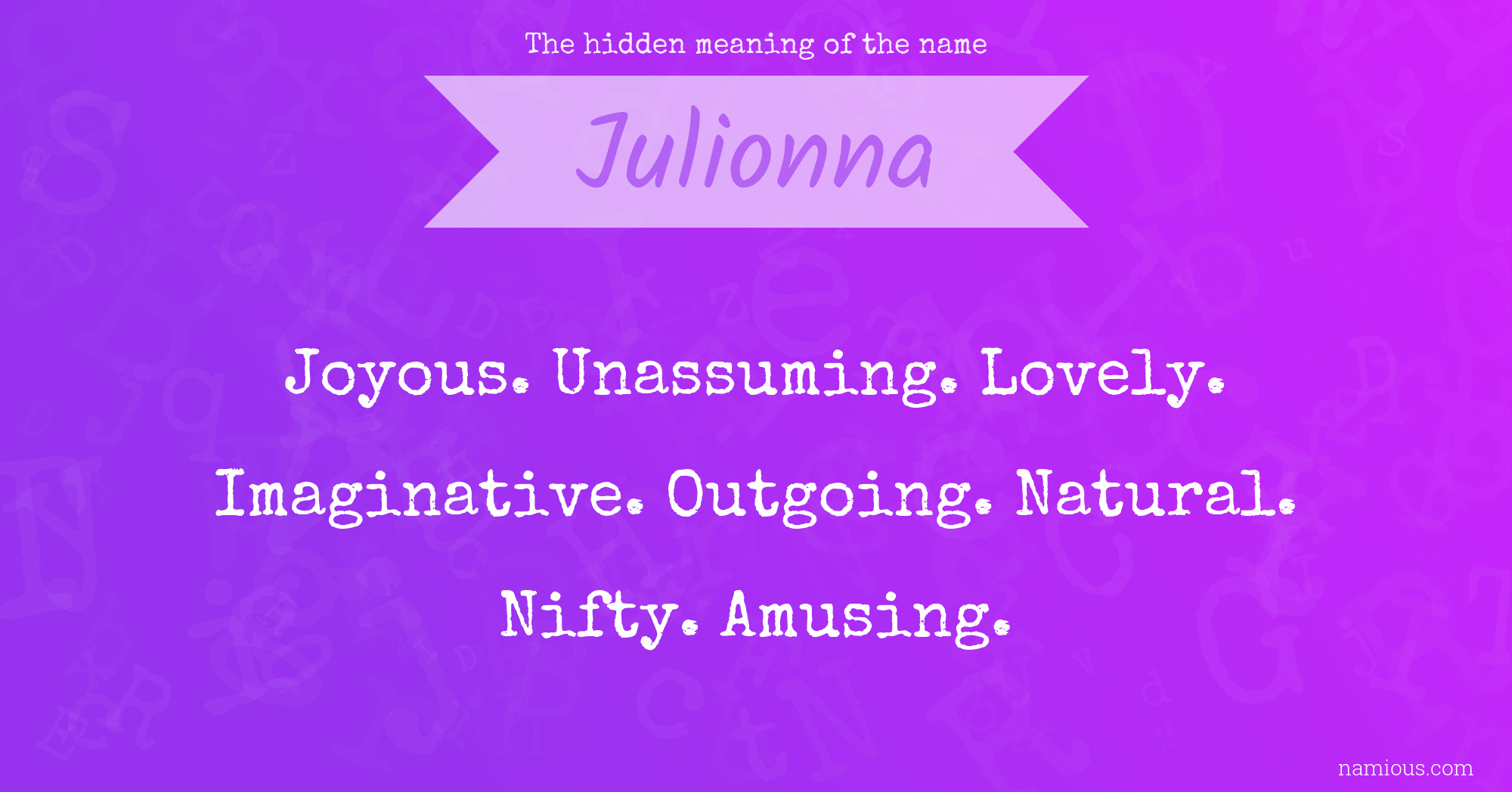 The hidden meaning of the name Julionna