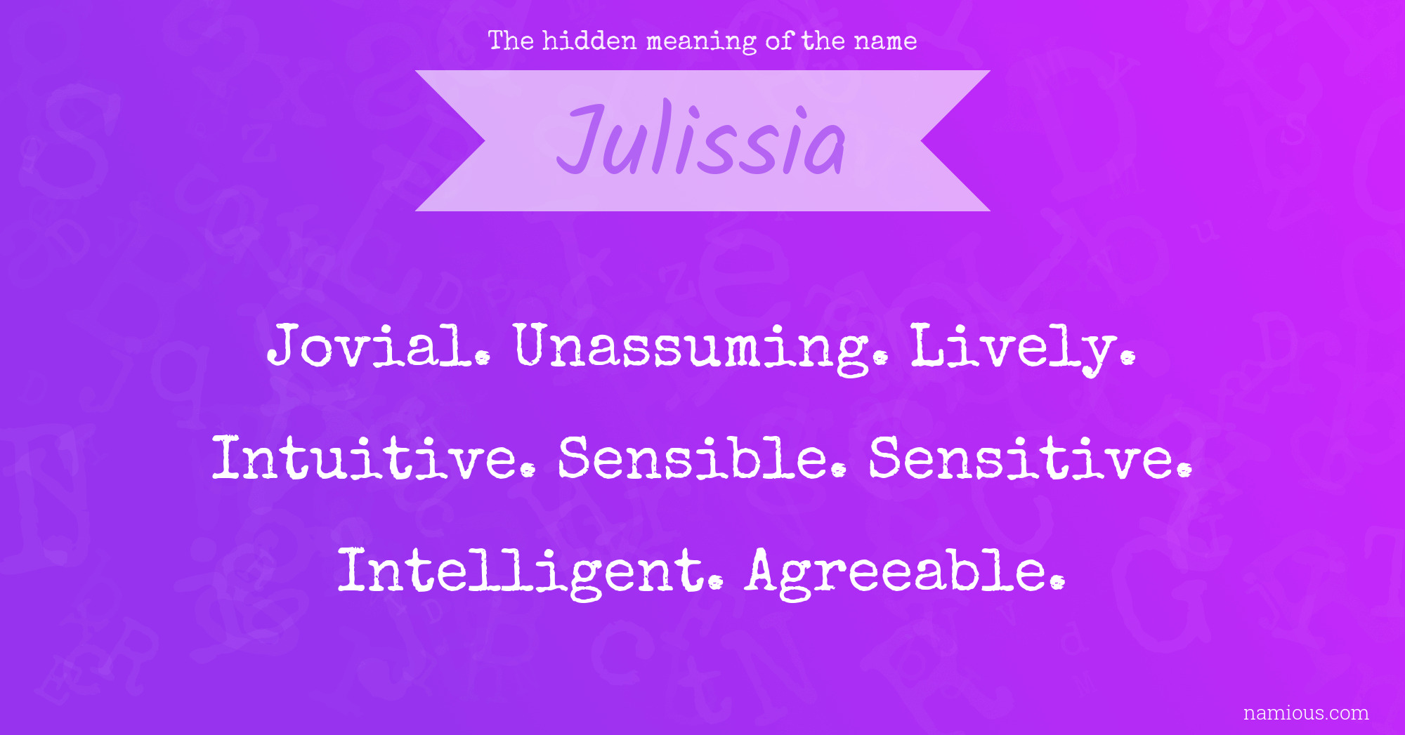 The hidden meaning of the name Julissia