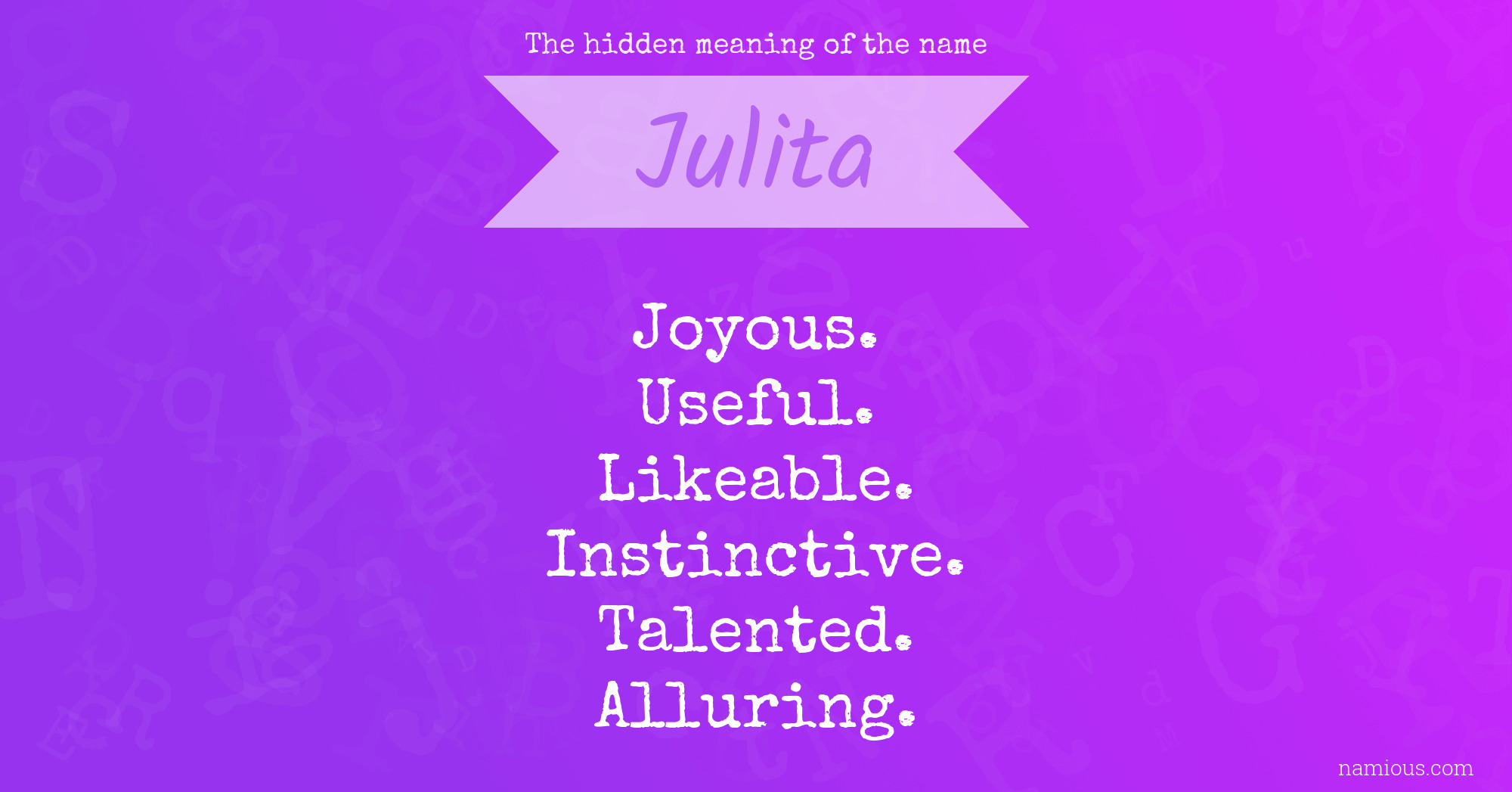 The hidden meaning of the name Julita