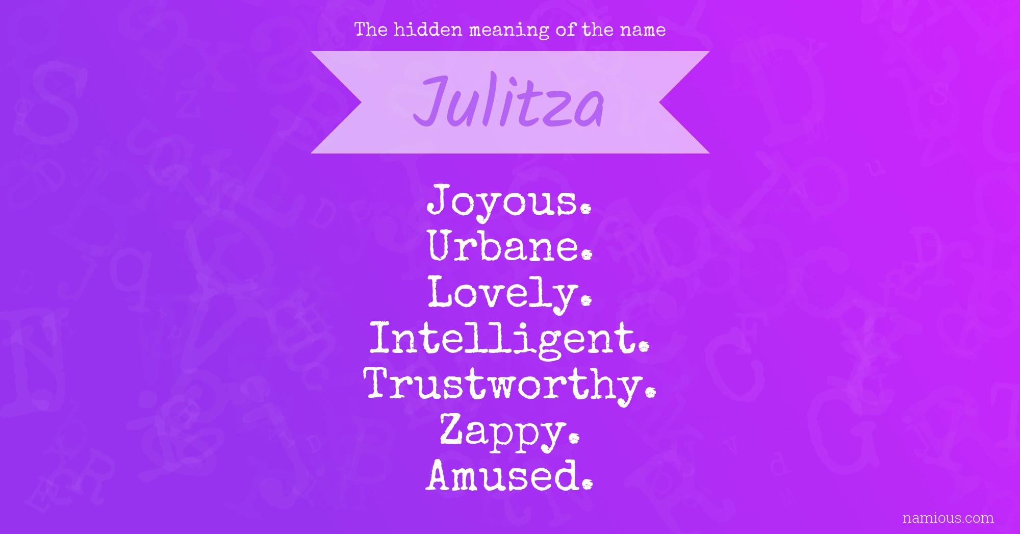 The hidden meaning of the name Julitza