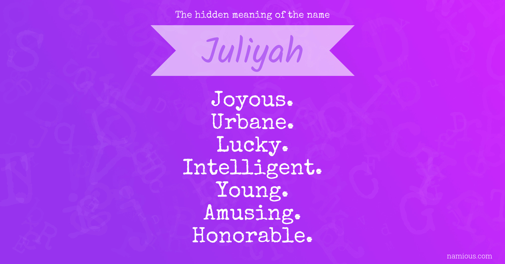 The hidden meaning of the name Juliyah