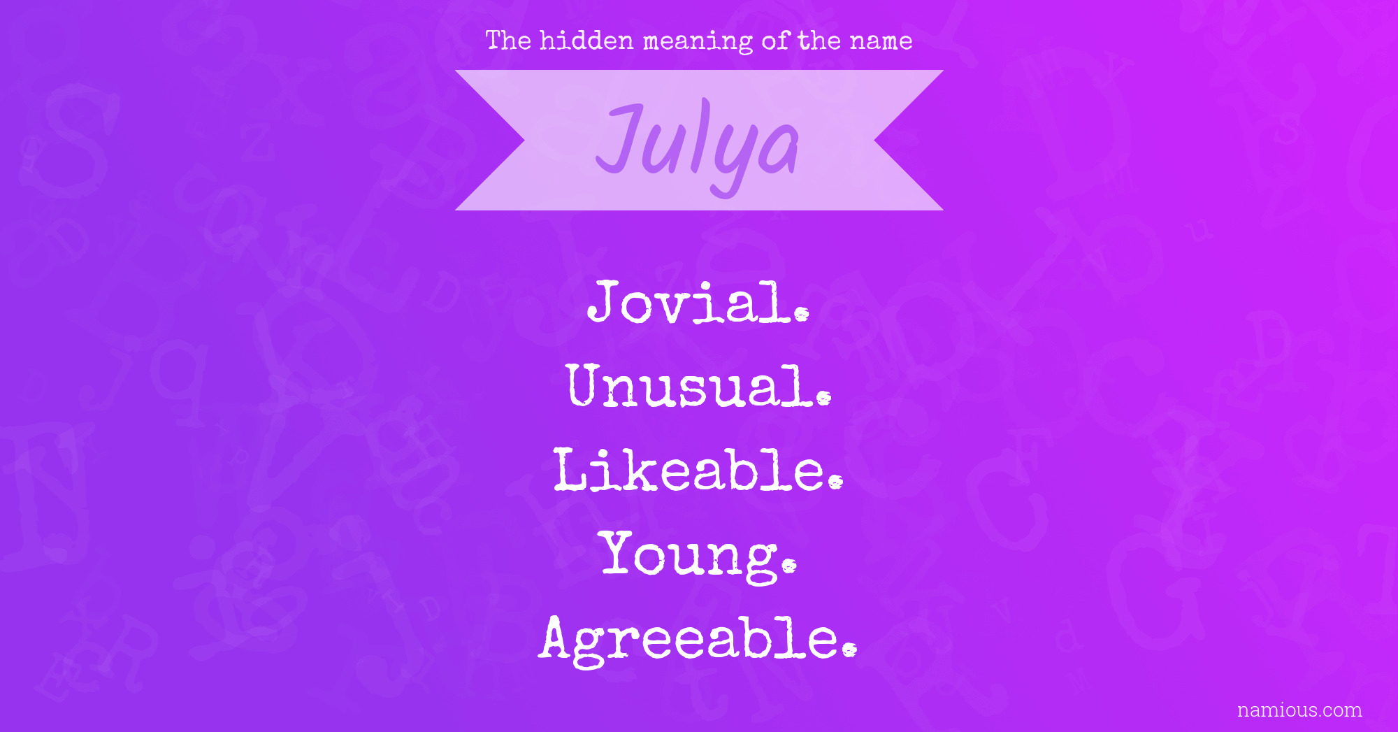 The hidden meaning of the name Julya