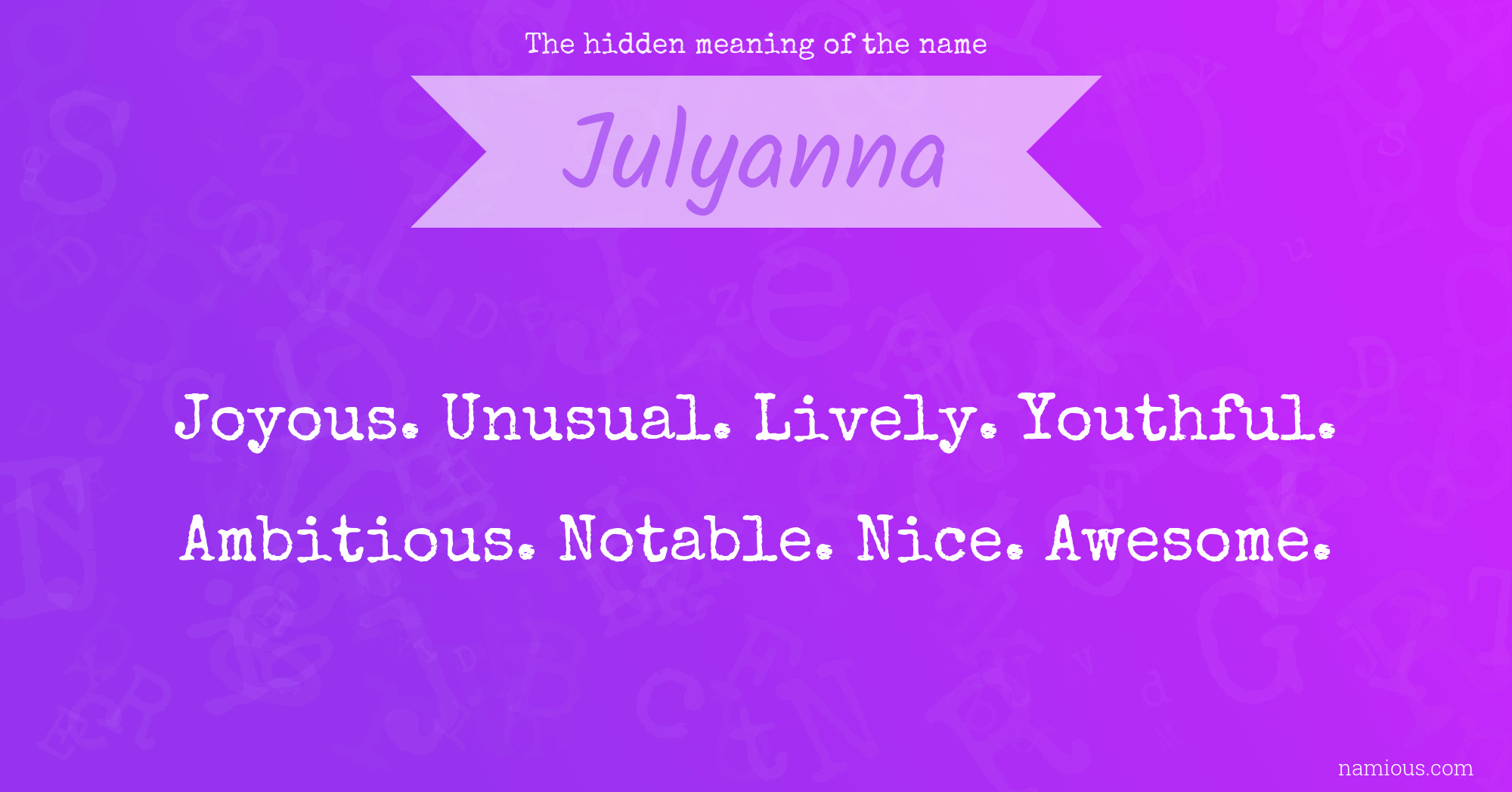 The hidden meaning of the name Julyanna