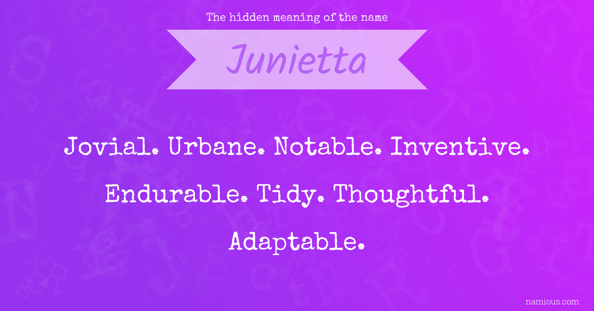 The hidden meaning of the name Junietta