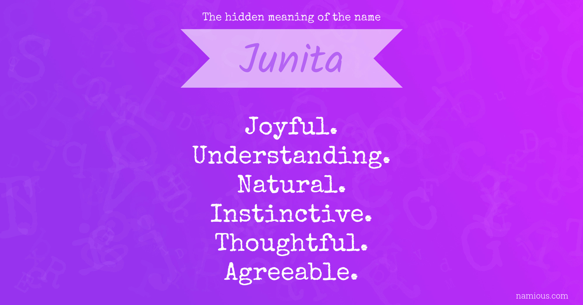 The hidden meaning of the name Junita