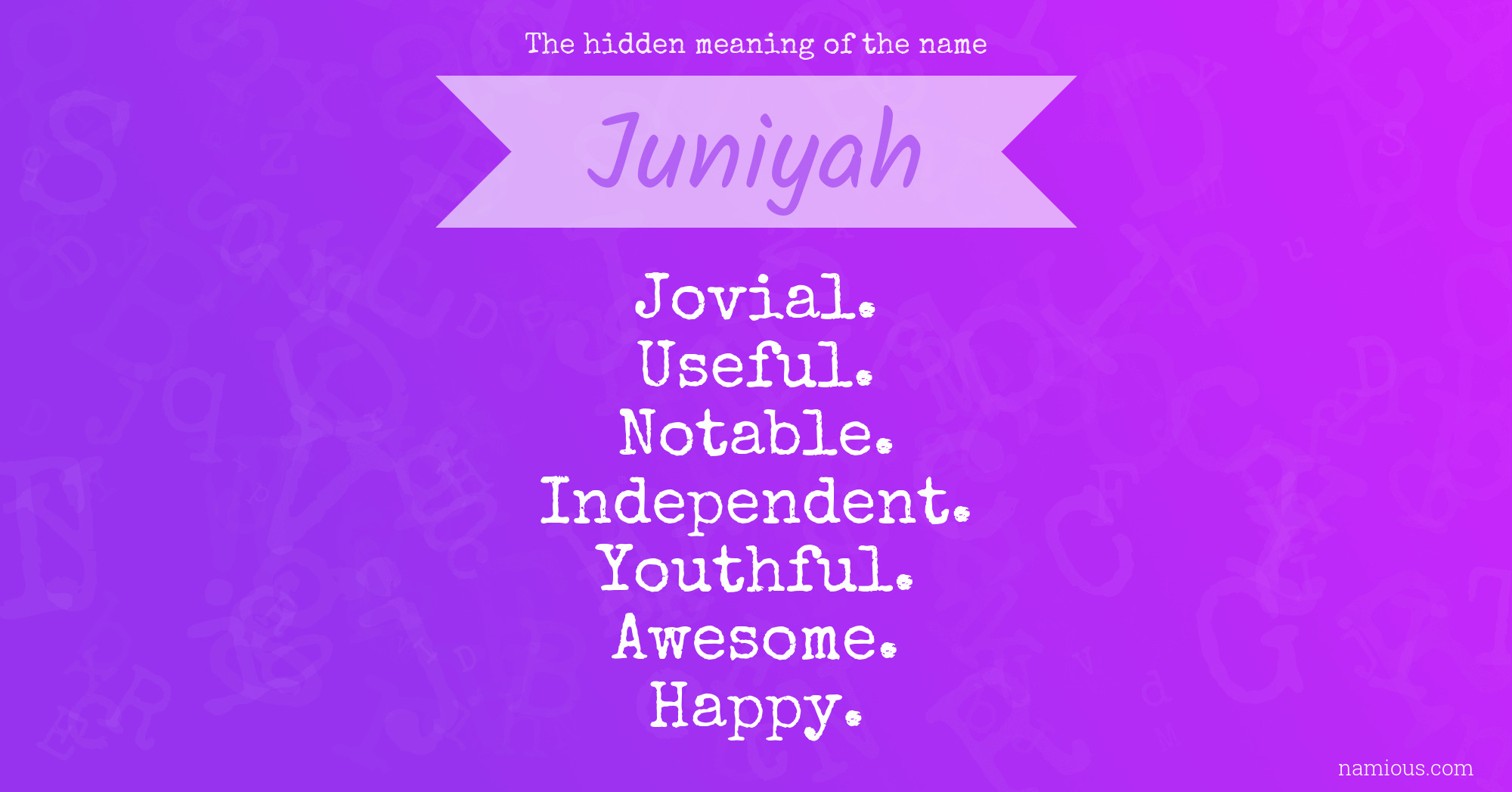 The hidden meaning of the name Juniyah