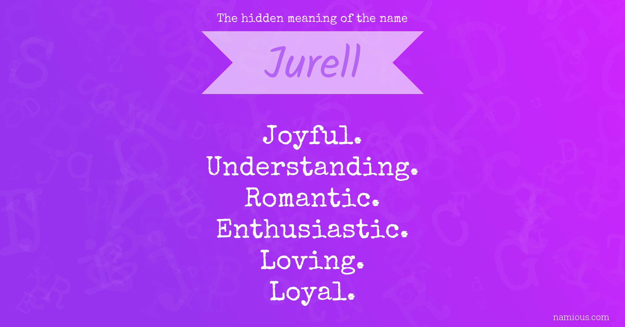 The hidden meaning of the name Jurell