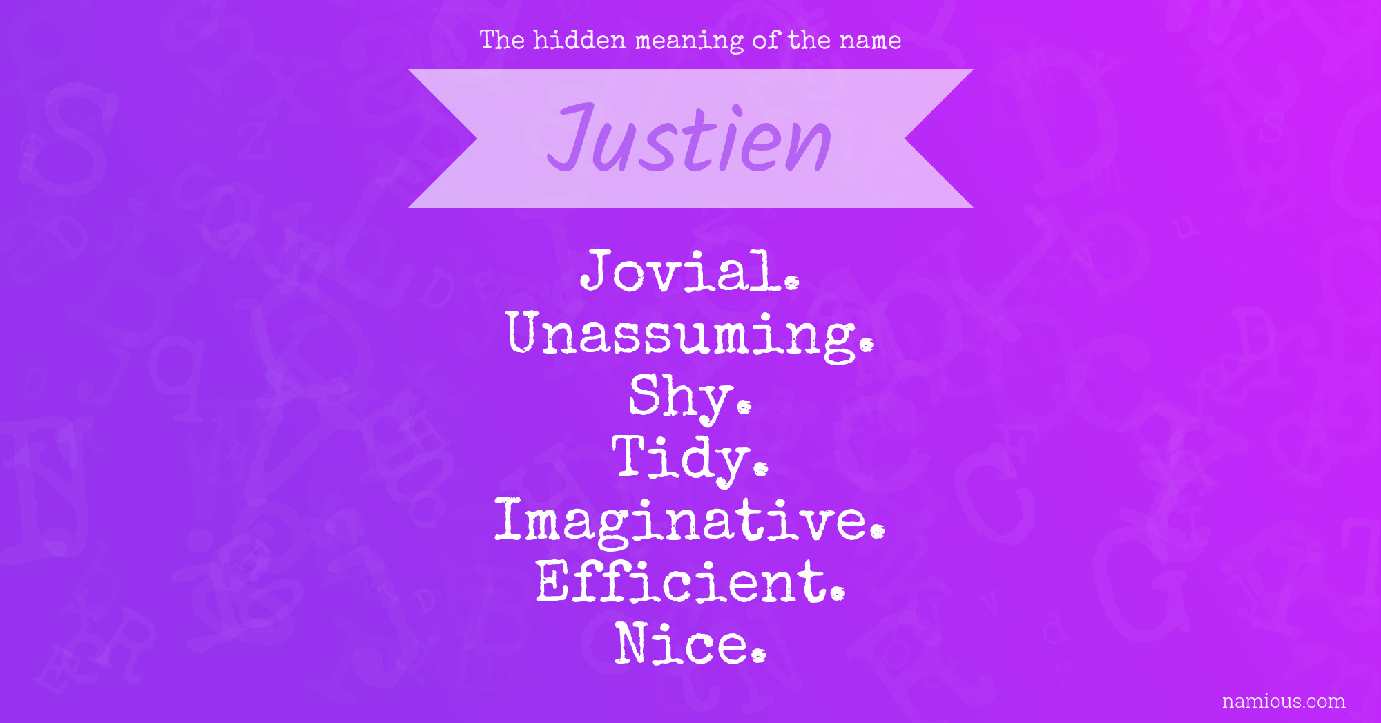 The hidden meaning of the name Justien