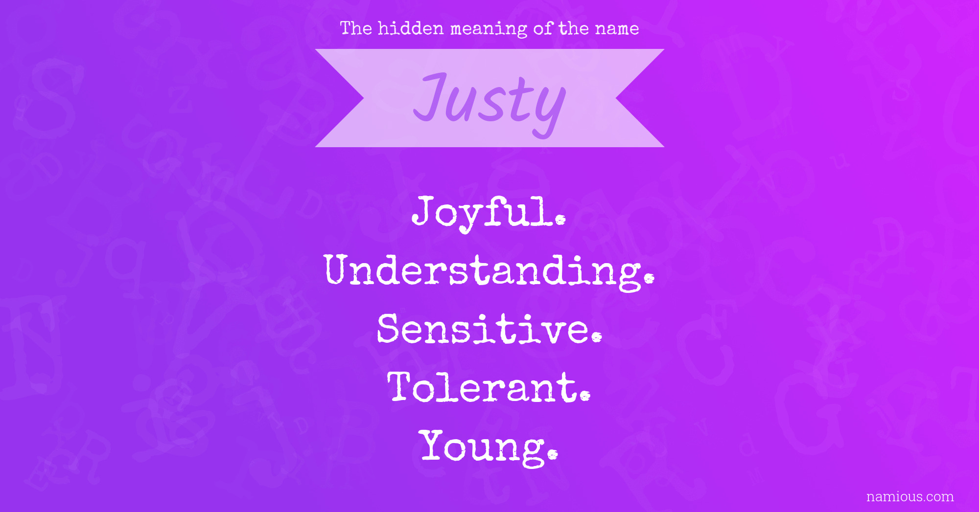 The hidden meaning of the name Justy