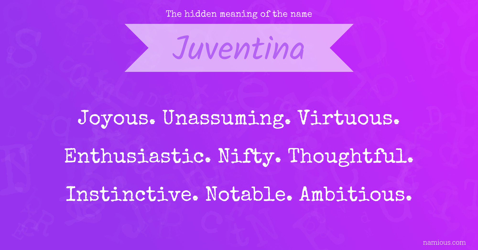 The hidden meaning of the name Juventina