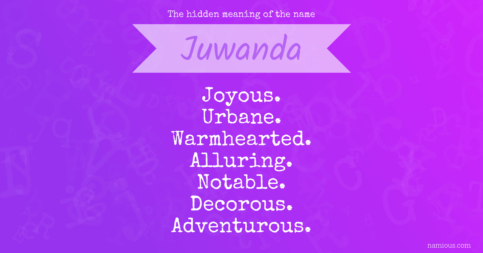 The hidden meaning of the name Juwanda