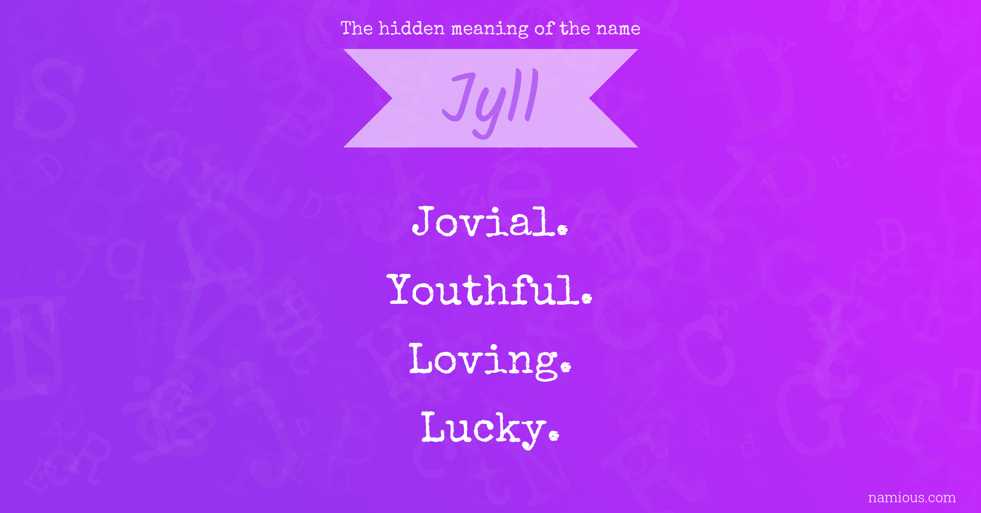 The hidden meaning of the name Jyll