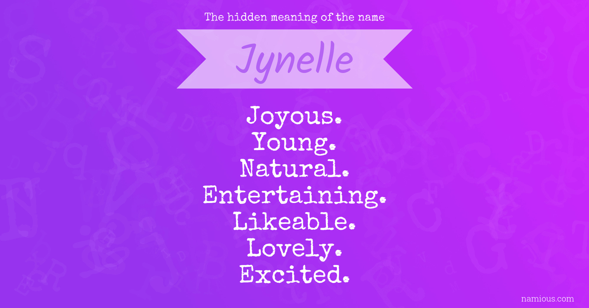 The hidden meaning of the name Jynelle