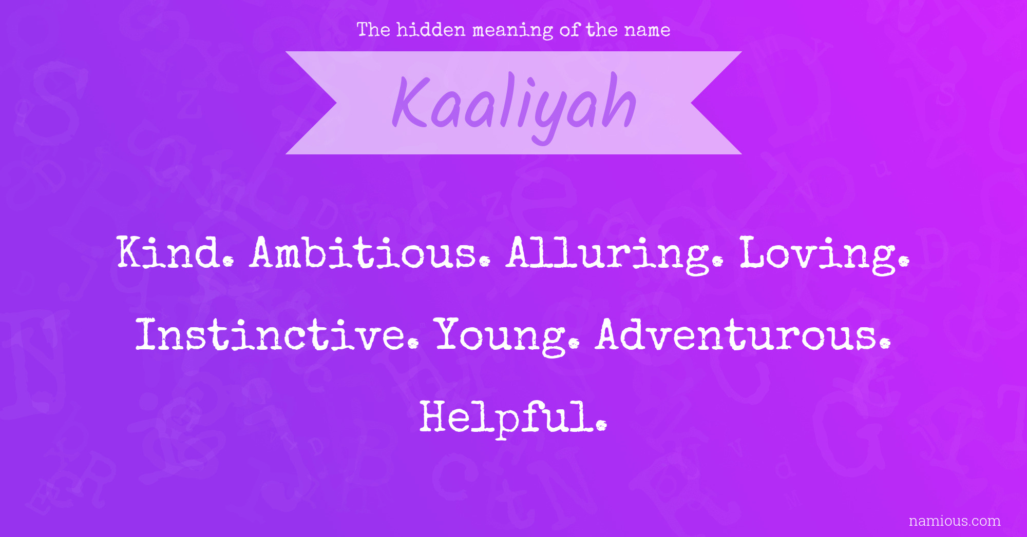 The hidden meaning of the name Kaaliyah