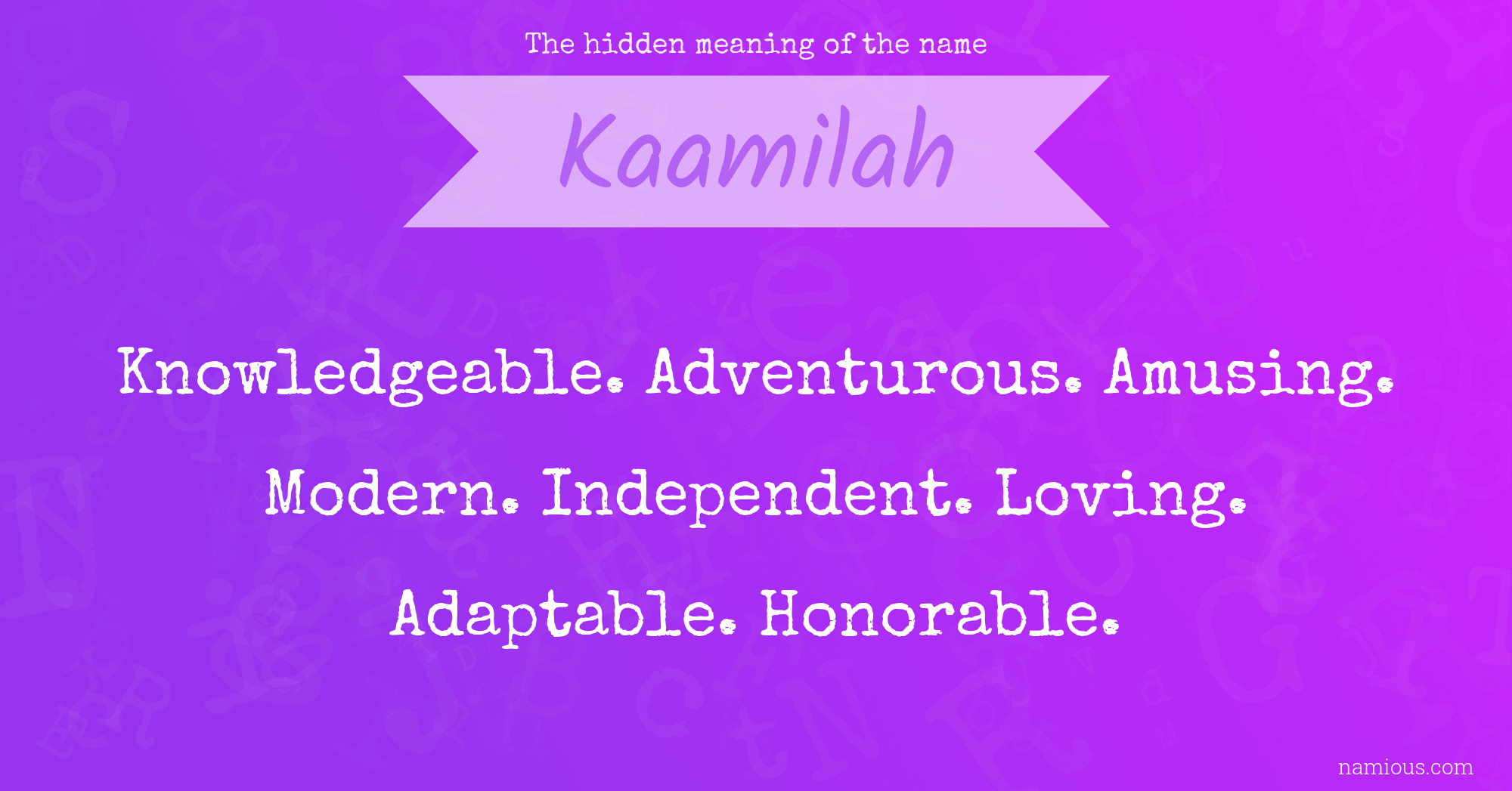 The hidden meaning of the name Kaamilah