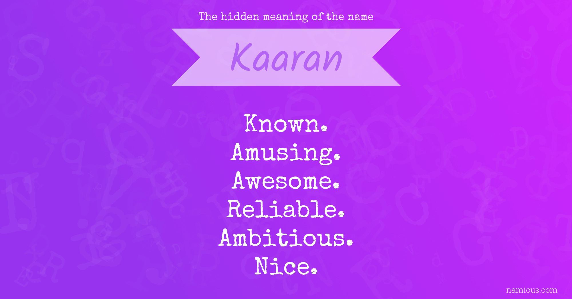 The hidden meaning of the name Kaaran