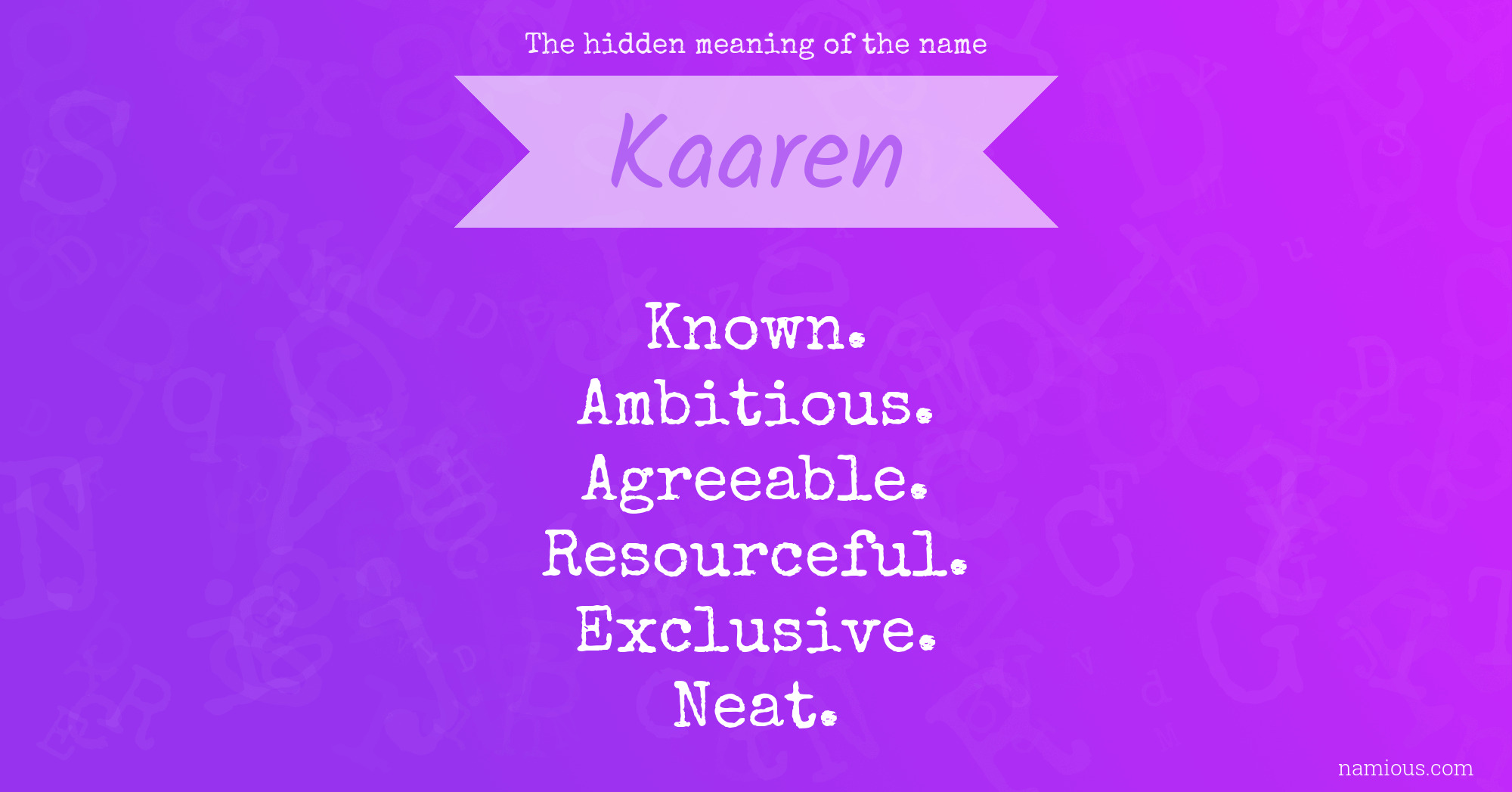 The hidden meaning of the name Kaaren