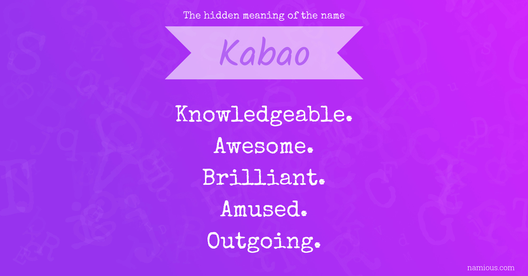 The hidden meaning of the name Kabao