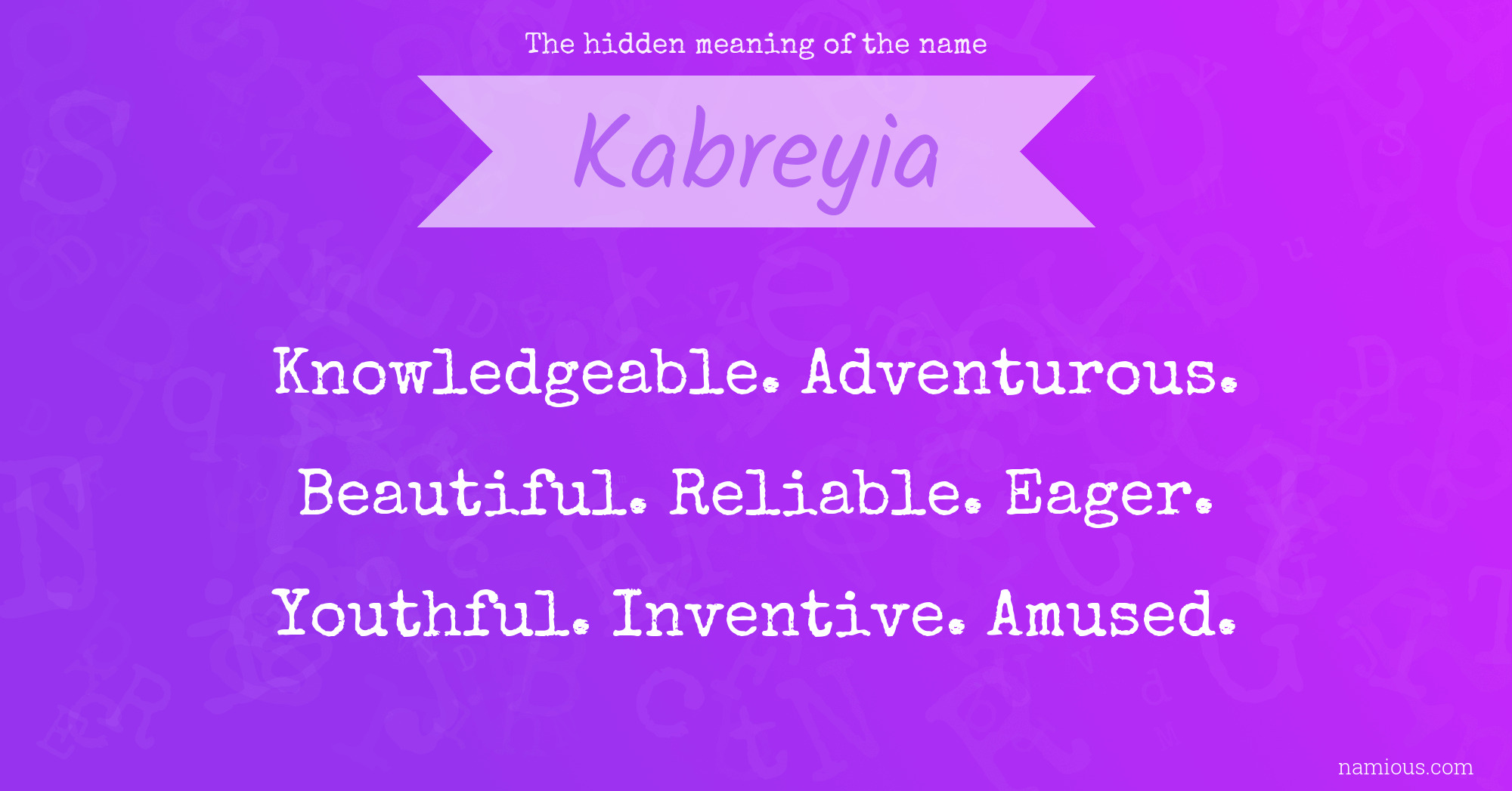 The hidden meaning of the name Kabreyia