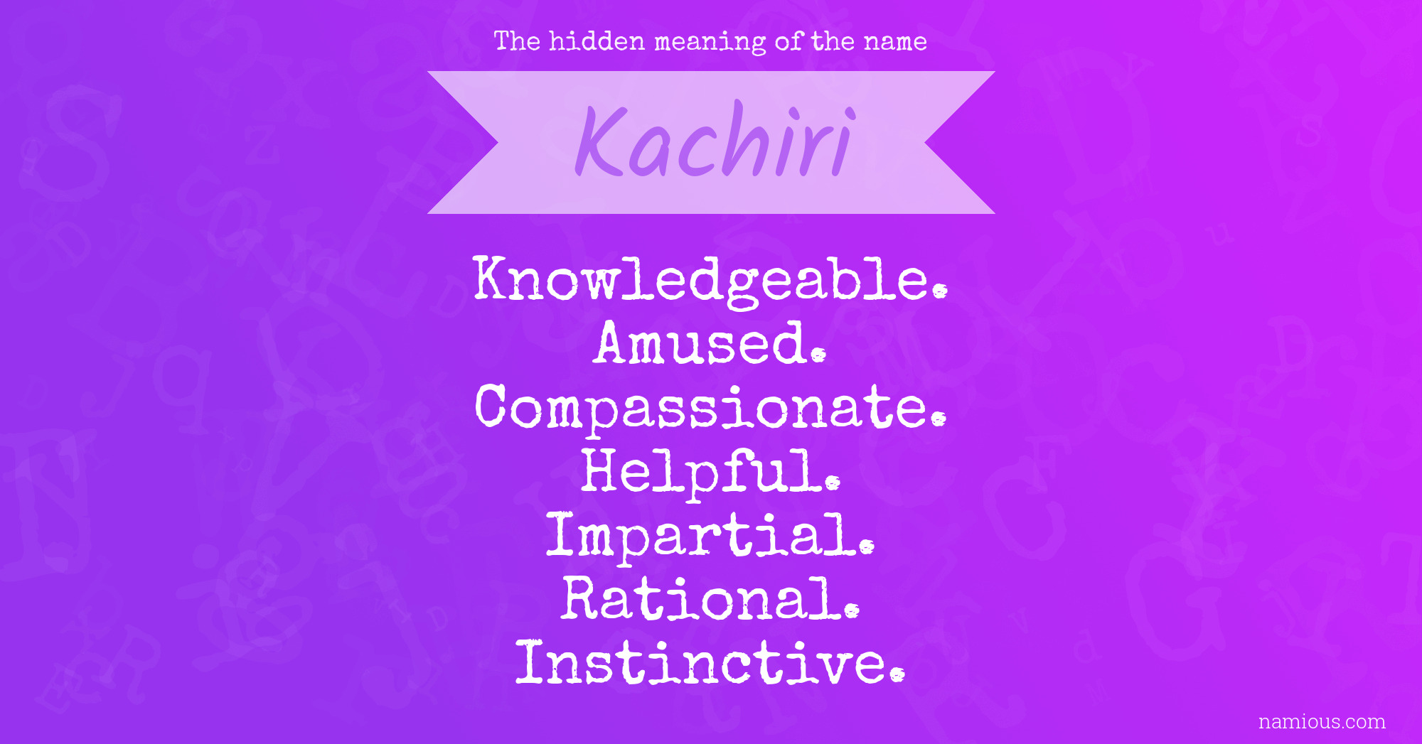 The hidden meaning of the name Kachiri